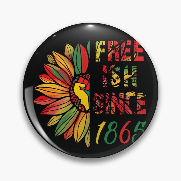 Item preview, Juneteenth Free-ish Since 1865 Proud Black African American Black History Month designed and sold by tjred01.