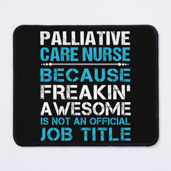 Item preview, Palliative Care Nurse T Shirt - Freaking Awesome Gift Item Tee designed and sold by watkinsmat.