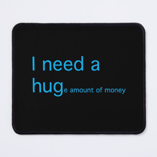 Item preview, I need a hug... (blue text) designed and sold by OlivDesignsCo.