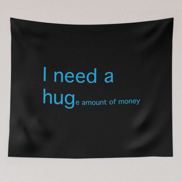 Item preview, I need a hug... (blue text) designed and sold by OlivDesignsCo.