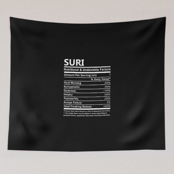 Item preview, Suri Name T Shirt - Suri Nutritional And Undeniable Factors Gift Item Tee designed and sold by jazminprin.