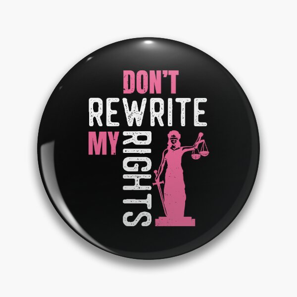 Item preview, Don't Rewrite My Rights Pro Choice Save Roe v Wade designed and sold by GravitiTees.
