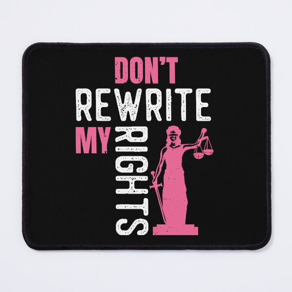 Item preview, Don't Rewrite My Rights Pro Choice Save Roe v Wade designed and sold by GravitiTees.