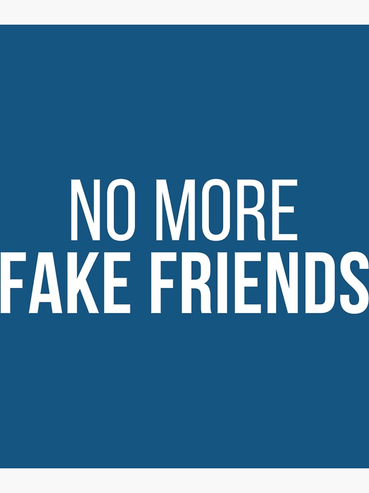 fake-friends-new-lesson-of-life-dont-be-available-for-free-they