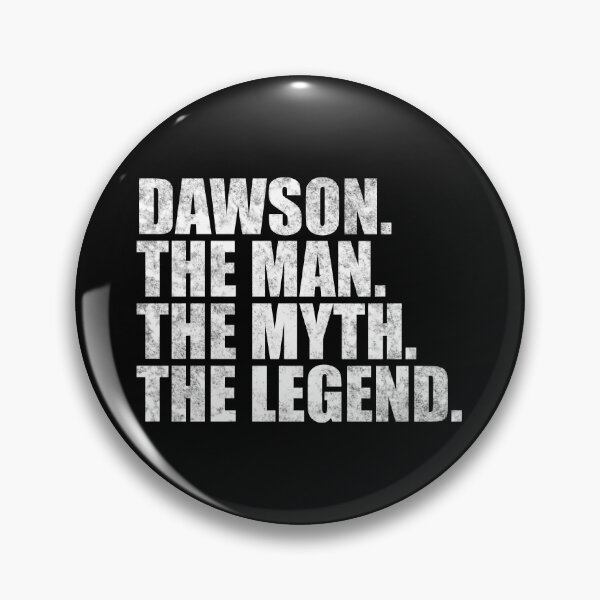 Item preview, Dawson Nombre Dawson El Hombre El Mito La leyenda designed and sold by Teelogic.