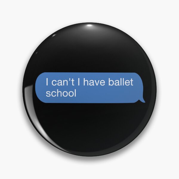 Artikelvorschau, i cant i have ballet school entworfen und verkauft von orlumbuspirate.