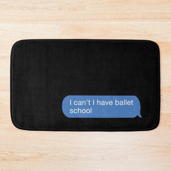 Item preview, i cant i have ballet school designed and sold by orlumbuspirate.
