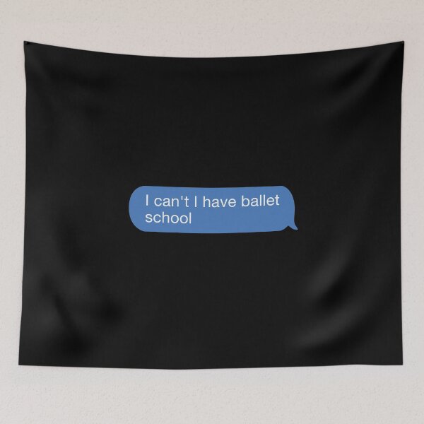 Item preview, i cant i have ballet school designed and sold by orlumbuspirate.