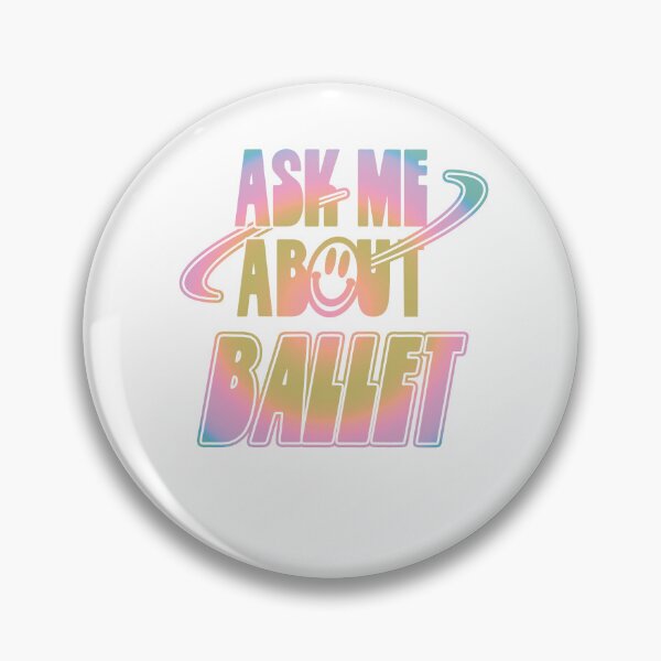 Artikelvorschau, Ask Me About Ballet entworfen und verkauft von orlumbuspirate.