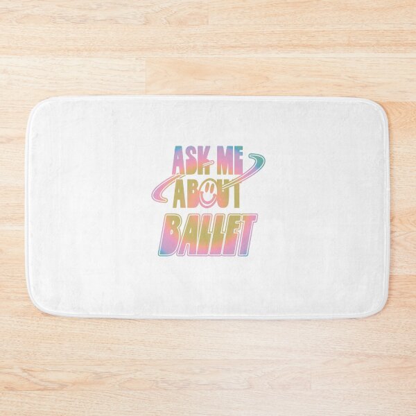 Item preview, Ask Me About Ballet designed and sold by orlumbuspirate.
