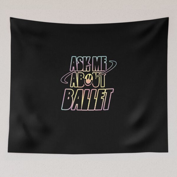 Item preview, Ask Me About Ballet designed and sold by orlumbuspirate.