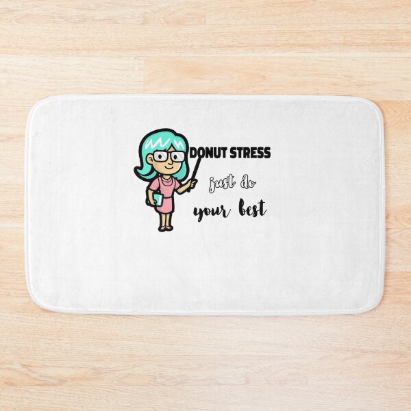 Item preview, Donut stress, just do your best, funny quote   designed and sold by behappyshirts.
