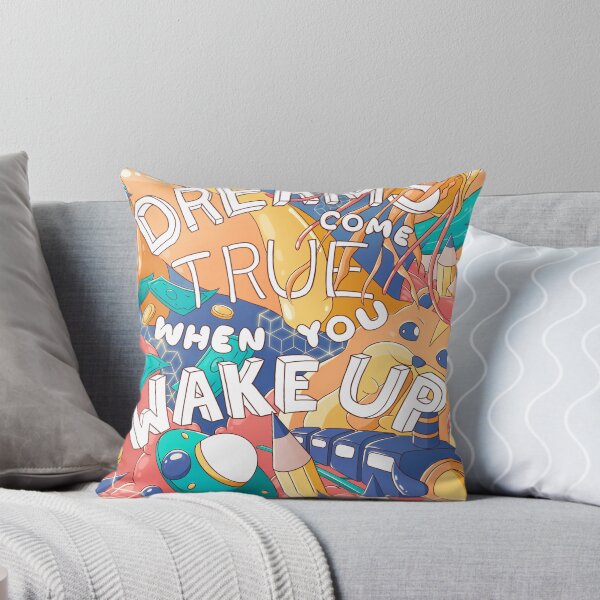 Item preview, Dreams Come True When You Wake Up designed and sold by JerickBravo.