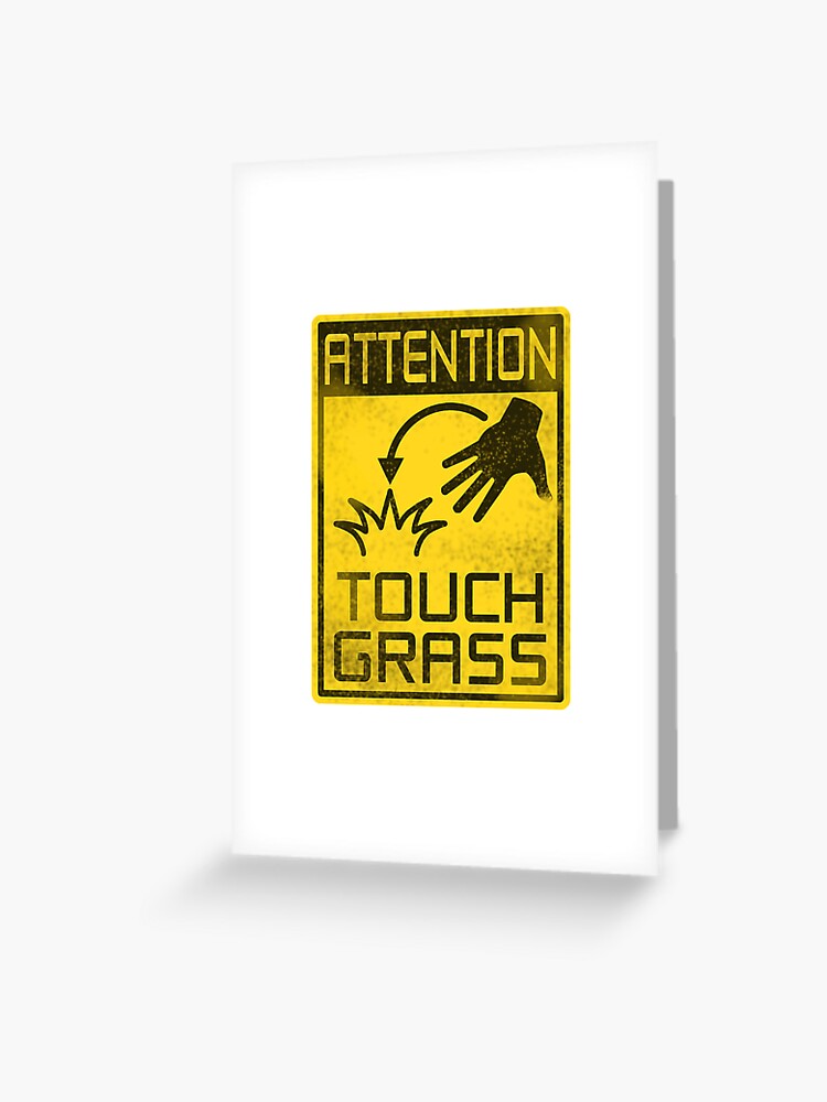 Touch Grass Meme Sticker Greeting Card for Sale by LMFDesigns