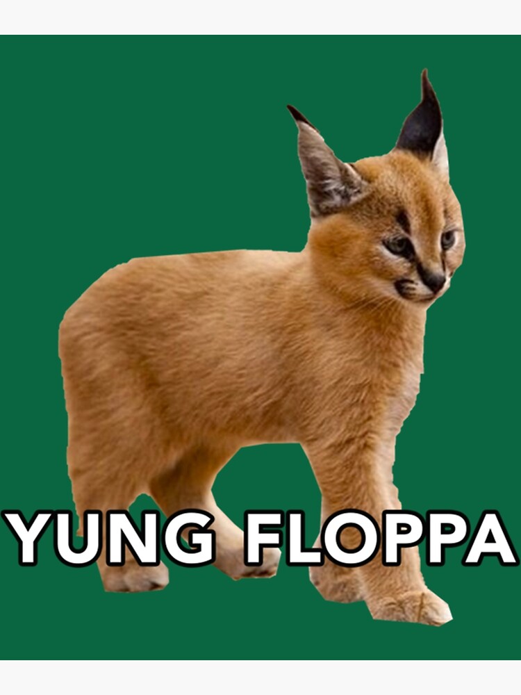 Baby Floppa meme Big floppa caracal Poster for Sale by giftycat