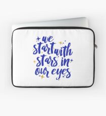 We Start With Stars In Our Eyes | Dear Evan Hansen Laptop Sleeve
