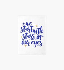 We Start With Stars In Our Eyes | Dear Evan Hansen Art Board