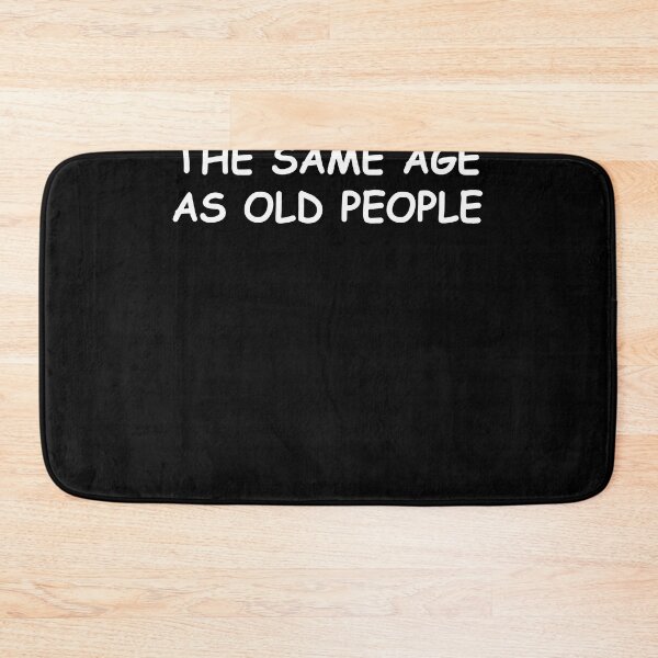Item preview, It's Weird Being The Same Age As Old People Sarcastic T-shirt designed and sold by Henderson8769.