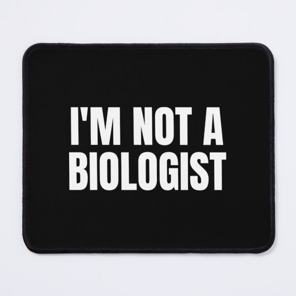 Item preview, Ketanji Brown Jackson I'm Not a Biologist designed and sold by Cohencalder.