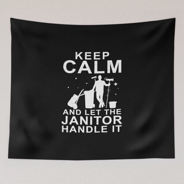 Item preview, Keep Calm Let The Janitor Handle it School Custodian designed and sold by StrongShirts.