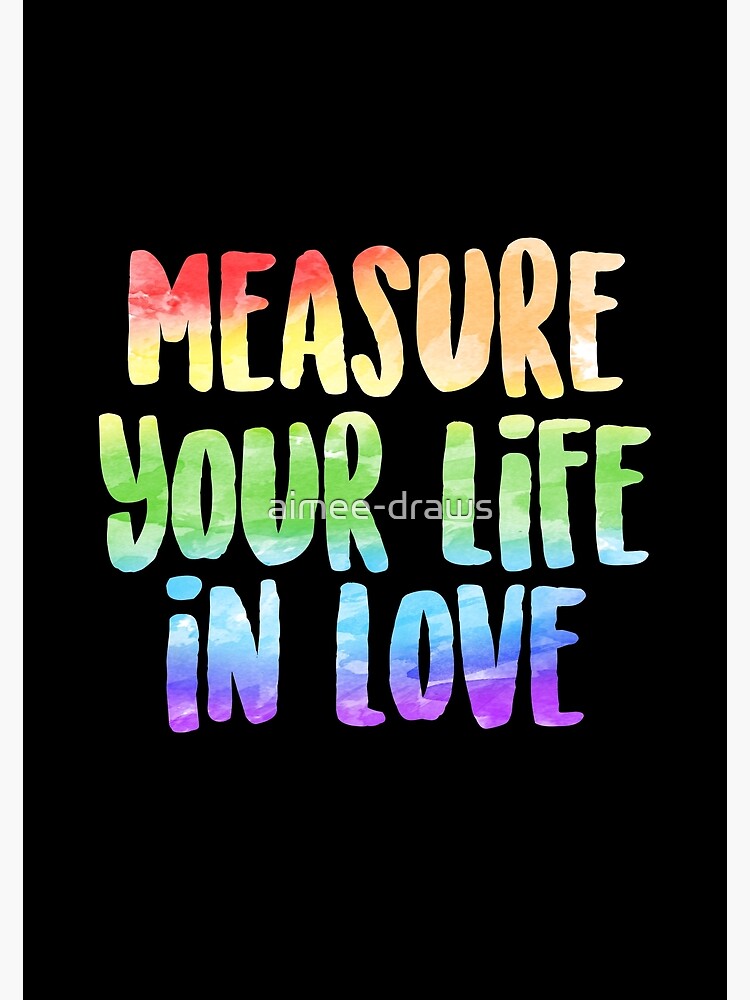 Disover Measure Your Life In Love | Rent Premium Matte Vertical Poster