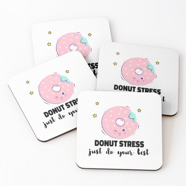 Item preview, Donut stress, just do your best, funny quote   designed and sold by behappyshirts.