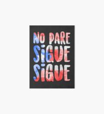 No Pare Sigue Sigue | In the Heights Art Board