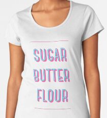 Sugar Butter Flour | Waitress Women's Premium T-Shirt