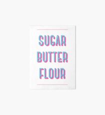 Sugar Butter Flour | Waitress Art Board