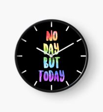 No Day But Today | RENT Clock