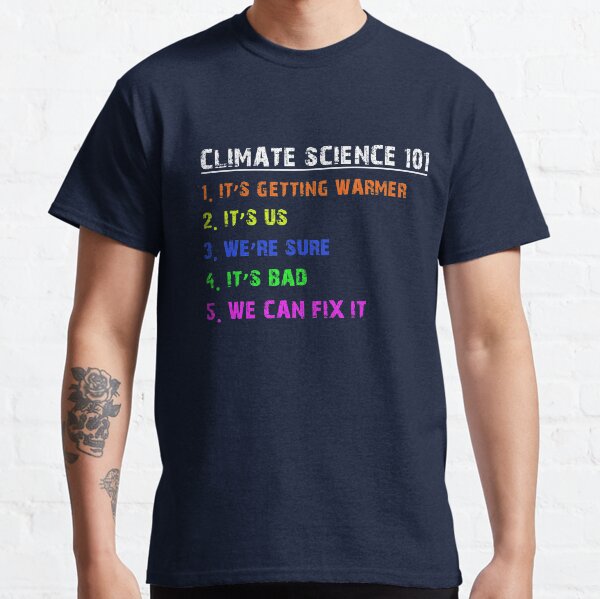 Item preview, Climate Science 101 tshirt designed and sold by Anna0908.