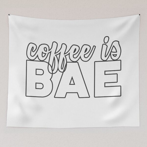 Item preview, coffee is BAE (gray outline) designed and sold by starkle.