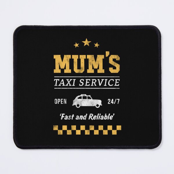 Item preview, Mum's Taxi Service designed and sold by PaulSDesign.