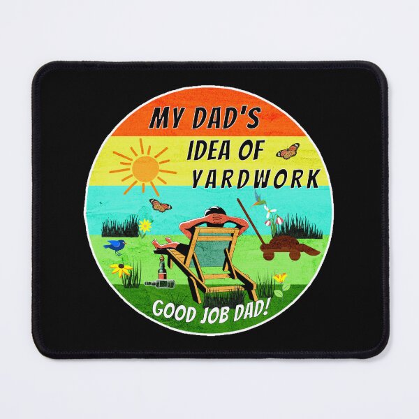 Item preview, Dad's Idea Of Yardwork! designed and sold by KathteeDesign.