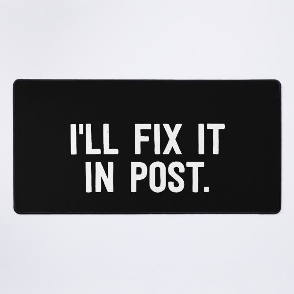 Item preview, Funny Photography I Will Fix It In Post T-Shirt designed and sold by TobyLewis1592.