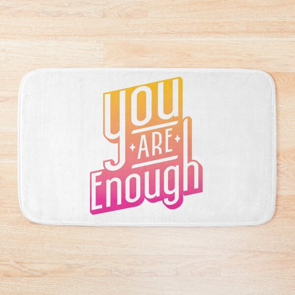 Item preview, You Are Enough designed and sold by musmellow.