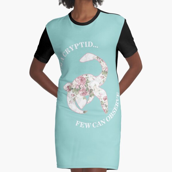 I'm A Cryptid Few Can Observe- Loch Ness Monster Graphic T-Shirt Dress