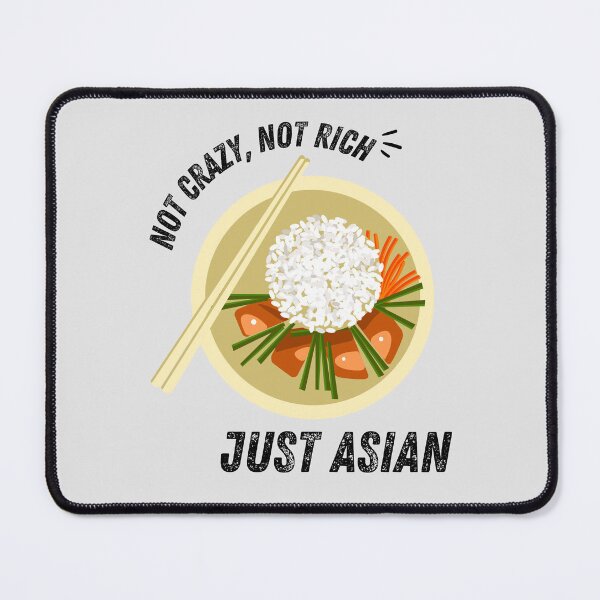 Item preview, Not Crazy Not Rich Just Asian Funny Asian gift designed and sold by SweetbeStore.