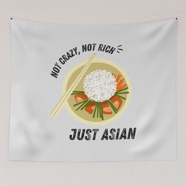 Item preview, Not Crazy Not Rich Just Asian Funny Asian gift designed and sold by SweetbeStore.