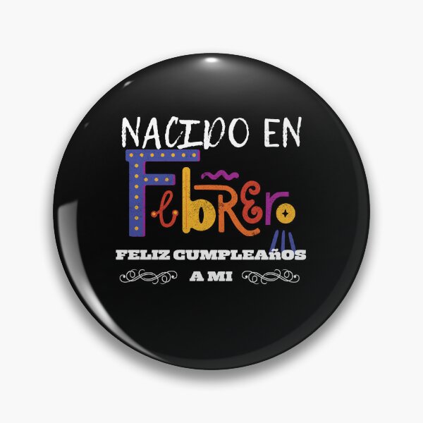 Item preview, Nacido En febrero feliz cumpleanos a mi designed and sold by Laviola182.