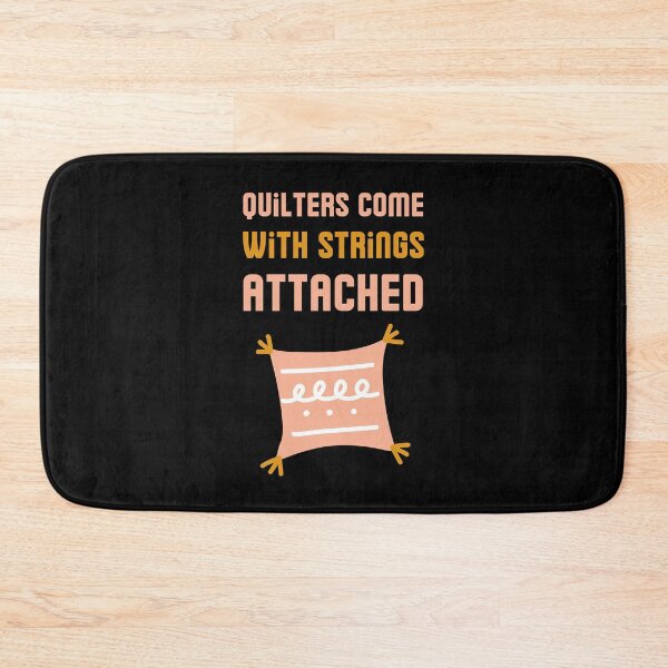 Item preview, Quilters Come With Strings Attached designed and sold by RedTomasB.