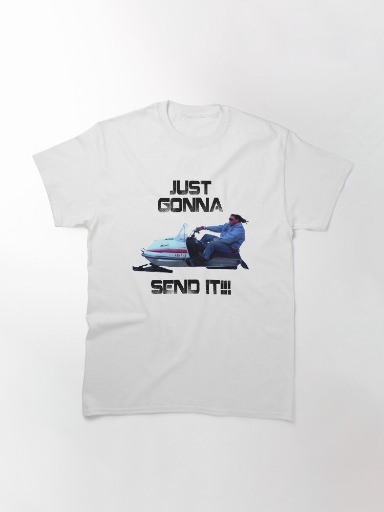 Just Gonna Send It Larry Enticer Meme Tee Shirt T Shirt By