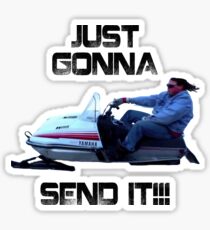 Just Gonna Send it Larry Enticer Meme Tee Shirt Sticker