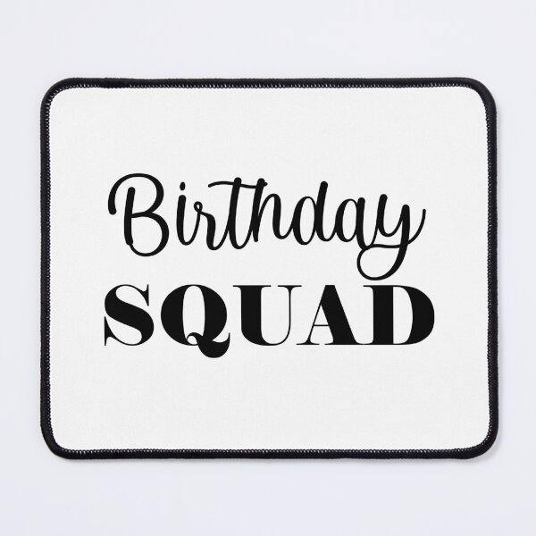 Item preview, Birthday Squad designed and sold by beefrancky.
