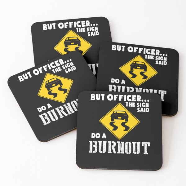 Item preview, Funny Car But Officer the Sign Said Do A Burnout designed and sold by millierandall2.