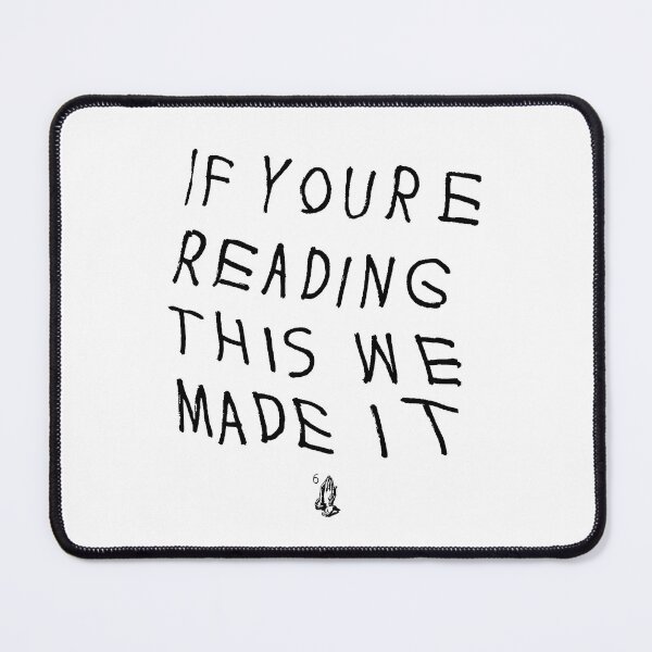 Item preview, DRAKE If Youre Reading This We Made It designed and sold by TheMugsZone.