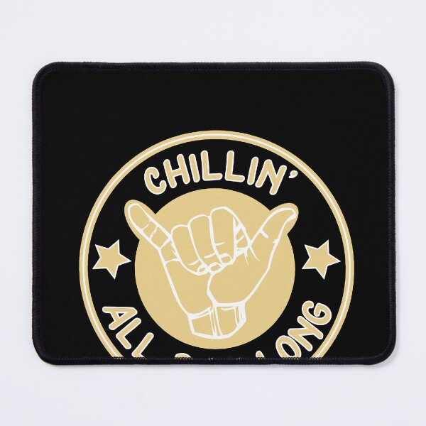 Item preview, Chillin All Day Long Chilled Hang Loose T-Shirt designed and sold by ShaneGuzman.