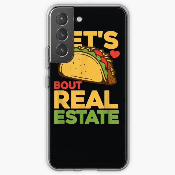 Let's Taco Bout Real Estate Samsung Case