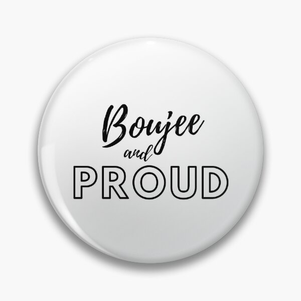 Item preview, Boujee and Proud designed and sold by BtheLight.