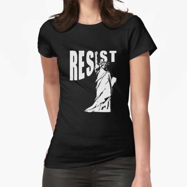 Resist Lady Liberty Fitted T-Shirt